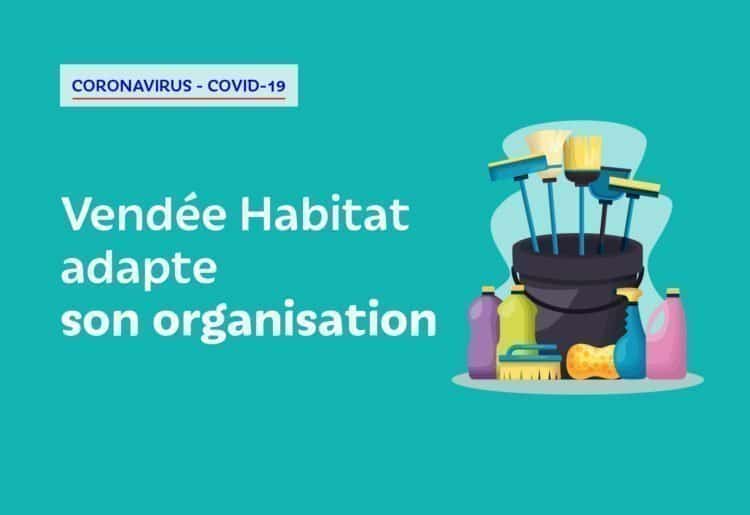 Covid-19 - Service minimum Vendée Habitat adapte son organisation avec son Plan de Continuité d'Activité (PCA)