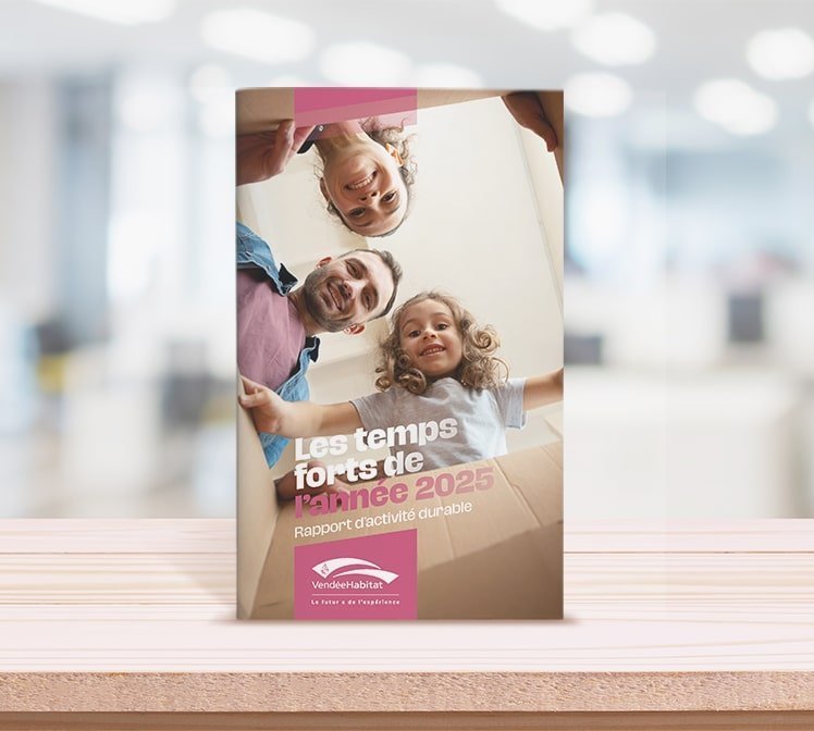 Vendée Habitat vous présente votre rapport d'activité 2025 !